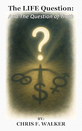 The Life Question book by Chris F Walker