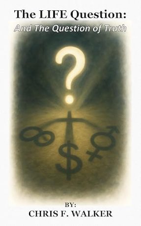 The Life Question book by Chris F Walker