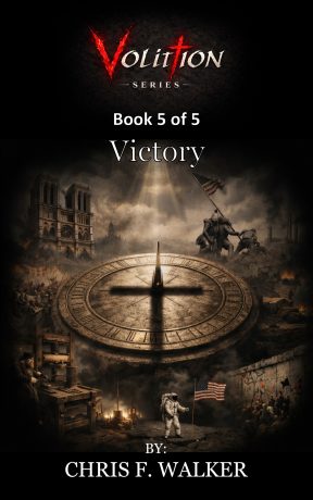 Volition Victory eBook Cover Volition Victory eBook Cover author Chris F. Walker